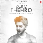 Zara Thehro - Armaan Malik