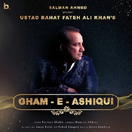 Gham E Ashiqui - Rahat Fateh Ali Khan