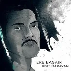 Tere Bagair - Udit Narayan