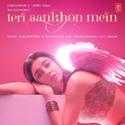 Teri Aankhon Mein - Darshan Raval