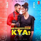 Kya Karu - Millind Gaba