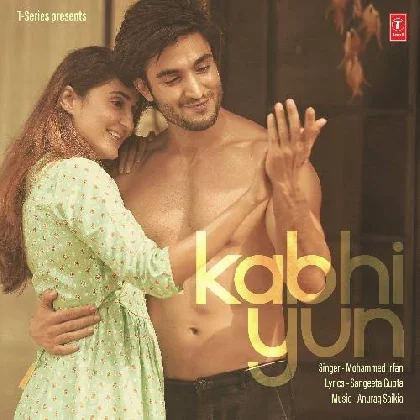 Kabhi Yun - Mohammed Irfan