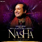 Nasha - Rahat Fateh Ali Khan