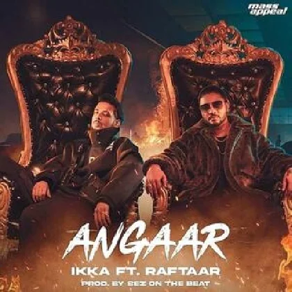 Angaar - Raftaar, Ikka