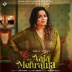 Aaja Mehrama - Gurlez Akhtar