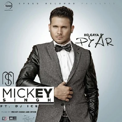 Ho Gaya Pyar - Mickey Singh