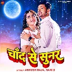 Chand Se Sunar - Ankush Raja