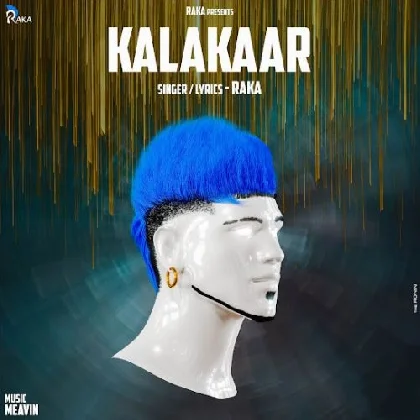 Kalakaar - Raka