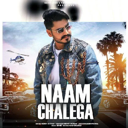 Naam Chalega - Mohit Suthar