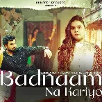 Badnaam Na Kariyo