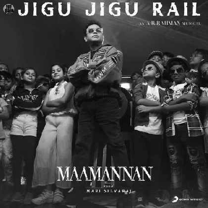 Jigu Jigu Rail (Maamannan)