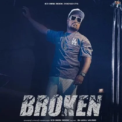 Broken - KD Desi Rock