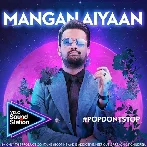 Mangan Aiyaan - Atif Aslam