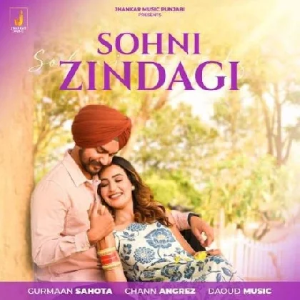 Sohni Zindagi - Gurmaan Sahota