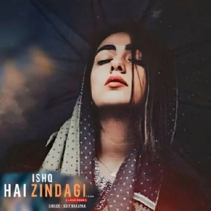 Ishq Hai Zindagi