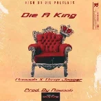 Die A King - Nawaab