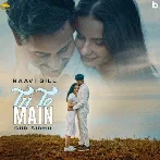 Tu Te Main - Raavi Gill