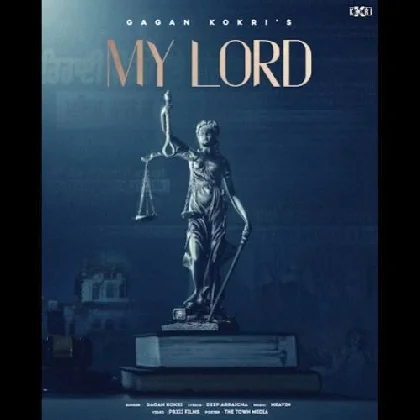 My Lord - Gagan Kokri