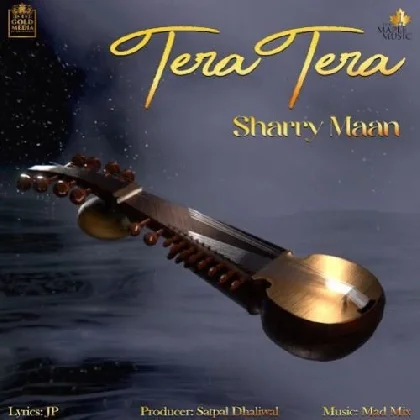 Tera Tera - Sharry Maan