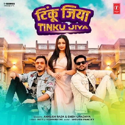 Tinku Jiya - Ankush Raja