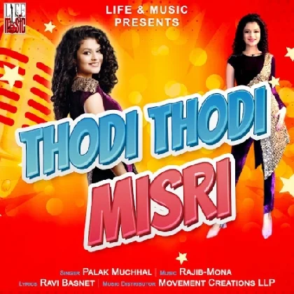 Thodi Thodi Misri - Palak Muchhal