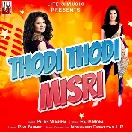 Thodi Thodi Misri - Palak Muchhal