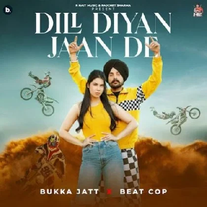 Dill Diyan Jaan De - Bukka Jatt