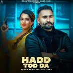 Hadd Tod Da - Hunar Sidhu