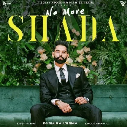 No More Shada - Parmish Verma