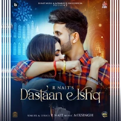 Dastaan E Ishq - R Nait