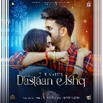 Dastaan E Ishq - R Nait