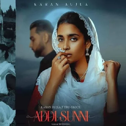 Addi Sunni - Karan Aujla