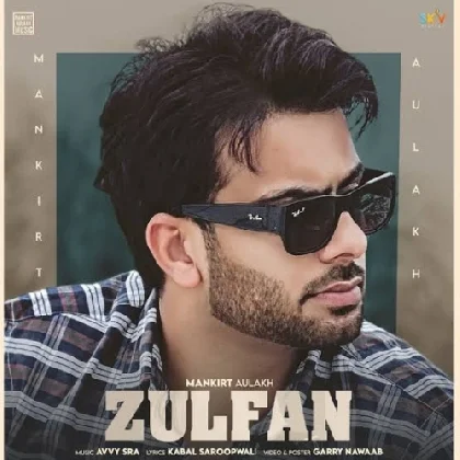 Zulfan - Mankirt Aulakh