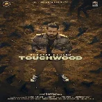 Touchwood - Shooter Kahlon