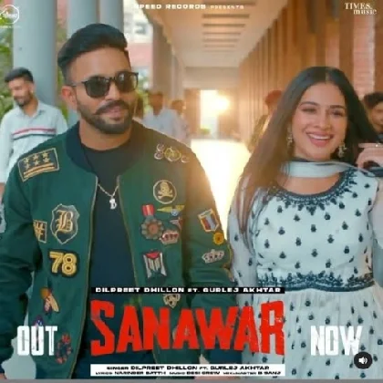 Sanawar - Dilpreet Dhillon