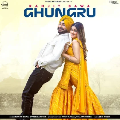 Ghungru - Ranjit Bawa