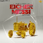 Eicher Messi - Gulzaar Chhaniwala