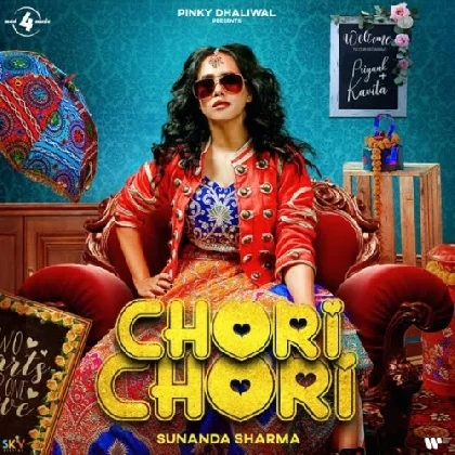 Chori Chori - Sunanda Sharma