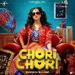 Chori Chori - Sunanda Sharma