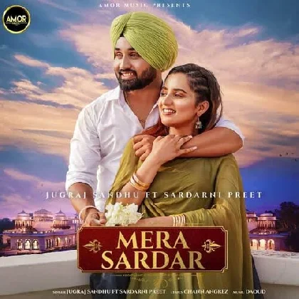 Mera Sardar - Jugraj Sandhu