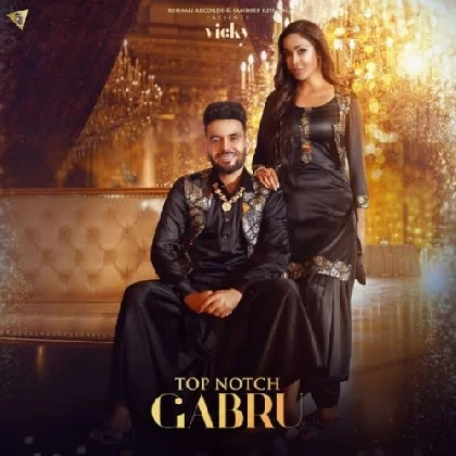 Top Notch Gabru - Vicky