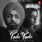 Kade Kade - Ammy Virk