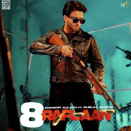 8 Raflaan - Mankirt Aulakh