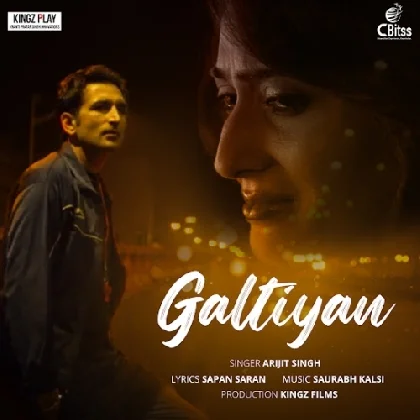 Galtiyan - Arijit Singh