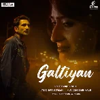 Galtiyan - Arijit Singh