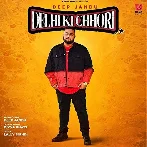 Delhi Ki Chhori - Deep Jandu