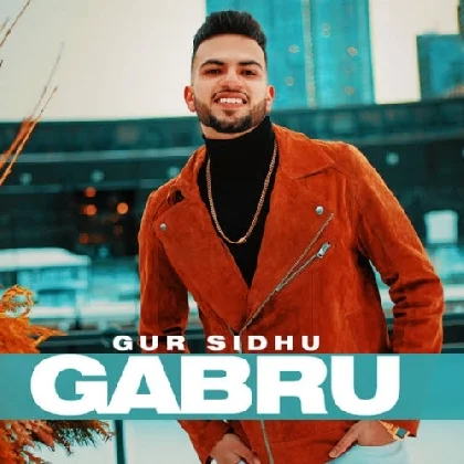 Gabru - Gur Sidhu