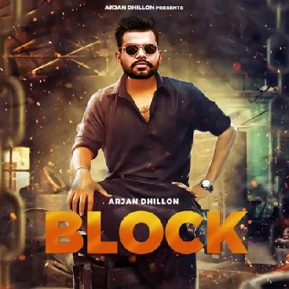 Block - Arjan Dhillon