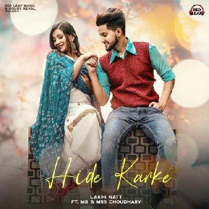 Hide Karke - Lakhi Natt