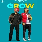 Grow - Sartaj Virk Ft Garry Sandhu